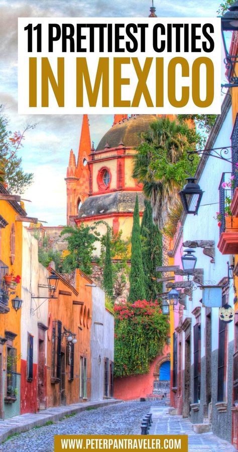 11 Prettiest Cities in Mexico Mexico Destinations, Tulum, Oaxaca, Playa Del Carmen, Mexico Vacation, Mexico Travel Guides, Mexico Tourist Attractions, Mexico Travel Destinations, Mexico Resorts