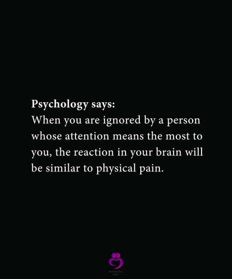 Psychology says:  When you are ignored by a person  whose attention means the most to  you, the reaction in your brain will be similar to physical pain. #relationshipquotes #womenquotes Tattoos, True Words, Ideas, Inspiration, Ignore Me Quotes, Being Ignored Quotes, Depressive Disorder, Dont Ignore Me Quotes, Psychology Says