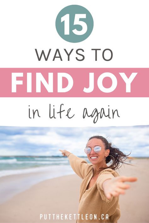 15 Ways To Find Joy In Life Again Mindfulness, Meditation, Daily Devotional, Finding Joy Quotes, Choose Joy, Emotional Wellbeing, Finding Happiness, Abundance, Success Habits