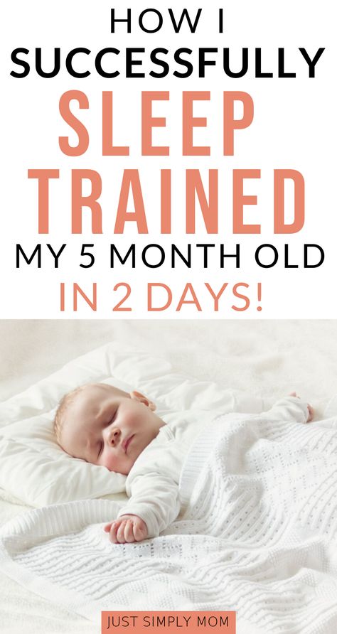 How I Successfully Sleep Trained My 5 Month Old Baby in 2 Days - Just Simply Mom Humour, Parenting Tips, 5 Month Old Sleep, Newborn Sleep Schedule, Help Baby Sleep, Baby Sleep Schedule, Baby Life Hacks, Getting Baby To Sleep, Newborn Schedule