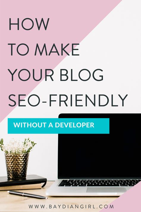 How To Make Your Blog SEO-Friendly Without A Developer Social Media, Content Marketing, Wordpress, Blogging Guide, Blogging For Beginners, Business Resources, How To Start A Blog, Wordpress Seo, Search Engine