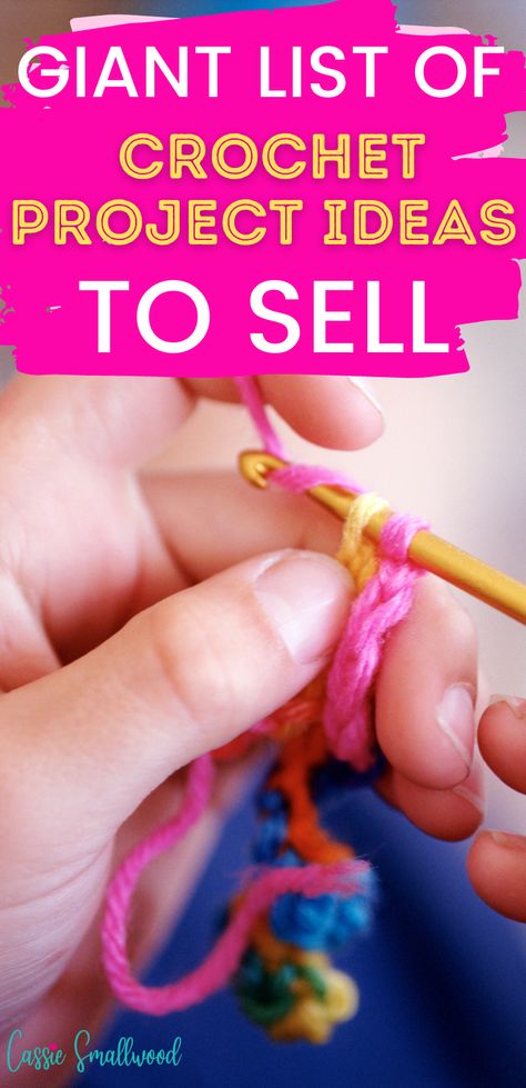 Giant list of crochet project ideas to sell.  Person crocheting handmade items to sell online, on Etsy, or at craft fairs. Amigurumi Patterns, Upcycling, Crochet, Selling Crochet Items, Crochet Projects To Sell, Crochet Ideas To Sell, Quick Crochet Gifts, Crochet Crafts To Make And Sell, Selling Crochet