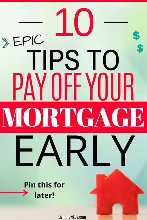 Art, Ideas, Budgeting Tips, Paying Off Mortgage Faster, Pay Off Mortgage Early, Mortgage Tips, Mortgage Payoff, Mortgage Free, Debt Payoff Plan
