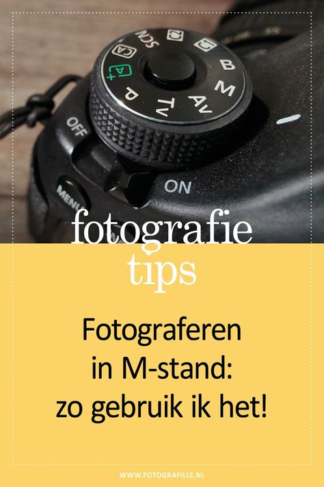 Fotograferen in M-stand: zo gebruik ik het! Photography, Info, Tips, Fotografie, Photographer, Photo, Fotos, Photoshop Tutorial
