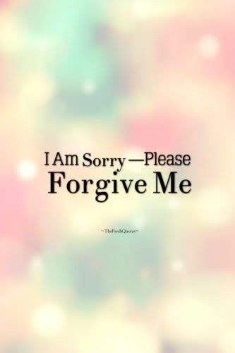 I Am Sorry Quotes, Apologizing Quotes, Im Sorry Quotes, I'm Sorry Quotes, Forgive Me Quotes, Sorry Quotes, Forgive Me, Quotes For Him, I M Sorry Quotes