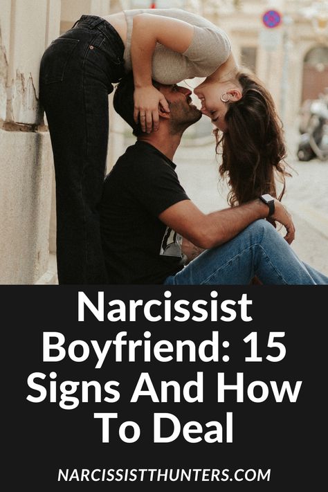 Narcissist Boyfriend: 15 Signs and How He Deals Girlfriend Relationships, Boyfriend, Girlfriends, Family, Relationship, Tips, Long Distance Relationship, New Girlfriend, Survivor