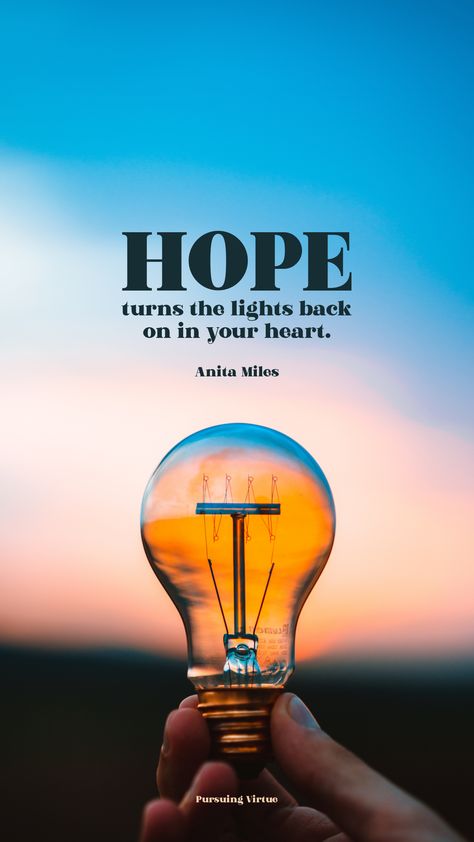 Hope turns the lights back on in your heart.  #pursuingvirtue #hope #christianbloggers #christianwomen #devotional #quoteoftheday #quotestoliveby #pinoftheday #graphicdesign Inspiration, Coaching, Tattoos, Hope Quotes, Give Hope, Hope For The Day, Encouragement Quotes, Quotes About Hope, Hope Is