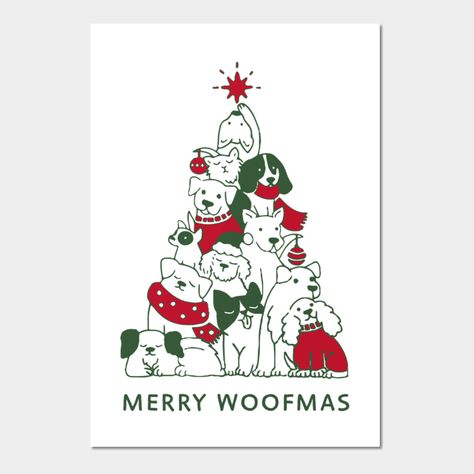 Merry Woofmas Christmas Dog Fan Gift for christmas Dog lover -- Choose from our vast selection of art prints and posters to match with your desired size to make the perfect print or poster. Pick your favorite: Movies, TV Shows, Art, and so much more! Available in mini, small, medium, large, and extra-large depending on the design. For men, women, and children. Perfect for decoration. Posters, Design, Natal, Dog Christmas Card, Christmas Dog, Christmas Mom, Christmas Doodles, Merry Christmas, Dog Cards