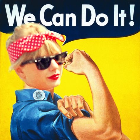 The Feminist Taylor Swift Twitter Account Is Hilarious Rosie The Riveter Poster, Wwii Posters, Rosie The Riveter, Womens History Month, Femi, Propaganda Posters, We Can Do It, Breaking Bad, Dragon Age