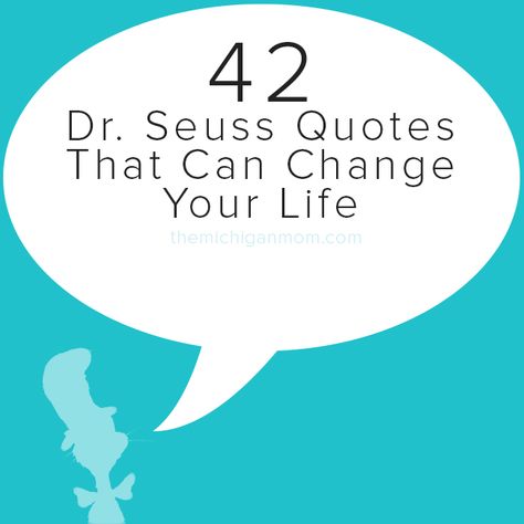 Motivation, Motivational Quotes, Sayings, Dr Seuss Quotes, Dr Suess Quotes, Fun Sayings And Quotes, Seuss Quotes, Dr Seuss Books, Quotable Quotes