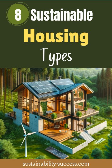 sustainable housing types Diy, Eco Friendly House Plans, Eco House Plans, Sustainable House Design Eco Friendly, Eco Friendly House Design, Eco Friendly House Architecture, Eco Friendly House Architecture Green Building, Sustainable House Design, Eco House Design