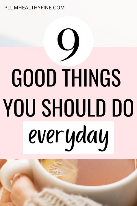9 good things you should do everyday Inspiration, Happiness, Meditation, Fitness, Leo, Healthy Living Motivation, Wellness Habits, Healthy Habits Motivation, Wellness Tips