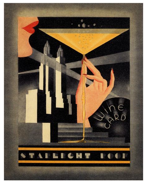 vintage art deco wine card from The Starlight Roof at the Waldorf Astoria Hotel in New York (1934) Retro, Art And Illustration, Art Nouveau, Vintage, Art Deco, Vintage Art Deco, Art Deco Graphics, Art Deco Poster, Vintage Art
