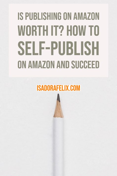 Is Publishing on Amazon Worth It? How to Self-Publish on Amazon and Succeed Humour, Ideas, Art, Writing A Book, Make Money Writing, Book Writing Tips, Ebook Writing, Start Writing, Book Publishing
