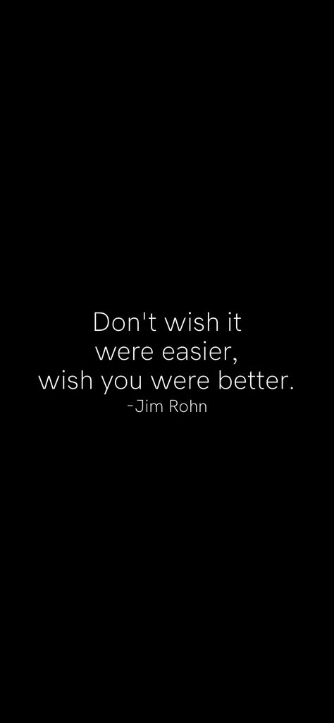 Inspiration, Life Quotes, Motivation, Motivational Quotes, Inspirational Quotes, Self Love Quotes, Jim Rohn Quotes Motivation, Quotes Motivation, Postive Life Quotes