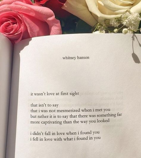 poets of instagram on Instagram: "I fell in love with that I found in you 🧡 (cr: @whitneyhansonpoetry)" Inspiration, Romantic Quotes, Poetic Love Quotes, Love Quotes For Him, I Love Her Quotes, Poems About Him, Romantic Poems For Him, Falling In Love Poems, Deep Quotes About Love