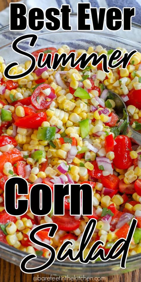 Best Ever Summer Corn Salad Salads, Corn Salads, Fresh Corn Salad, Corn Salad Recipes, Salad, Veggie Salad, Fresh Corn Recipes, Summer Corn Salad, Corn Side Dish