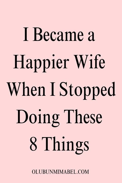 Happy Wife, Relationship Quotes, Marriage Advice, Relationship Tips, Relationship Advice, Advice Quotes, Best Marriage Advice, Marriage Advice Quotes, Good Wife