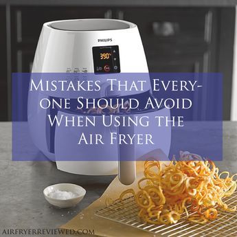 Mistakes That Everyone Should Avoid When Using the Air Fryer Thermomix, Cooks Air Fryer, Air Fryer Oven Recipes, Nuwave Air Fryer, Air Fryer Recipes, Air Fryer Recipes Easy, Phillips Air Fryer, Air Fryer Recipes Healthy, Air Fryer Healthy