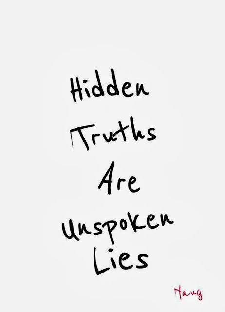 Exactly! Be upfront. Tell me the truth. If what I'm being told is not true and u know different then y not? Y not when u had the chance before?