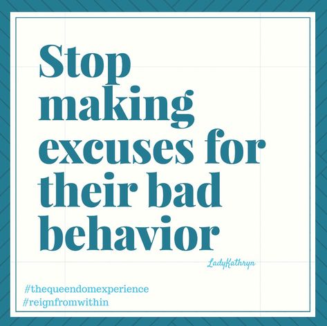 When you make excuses for their bad behavior you become an enabler. Enabling Bad Behavior, Behavior Quotes, Stop Making Excuses, Excuses Quotes, Strong Mind Quotes, Strong Mind, Truths, Narcissist, Excuses