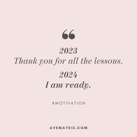 2023: 🙏 Thank you for all the lessons. 2024: 🚀 I am ready. 💫  In 2023, I learned the importance of self-care, cherishing relationships, and embracing adaptability. As I welcome 2024, I aspire to spread kindness, confront challenges bravely, and embrace uncertainty. How about you? How will you apply your 2023 lessons in 2024? 🌱 Motivation, New Year Resolution Quotes, Quotes About New Year, New Year Inspirational Quotes, Year End Quotes, Quotes For New Year, Positive New Year Quotes, Quote Of The Year, Year Quotes