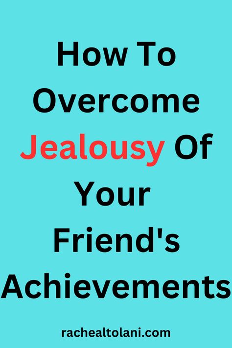 How to overcome jealousy of your friend's achievements? Feelings, Motivation, Goals, Jealous, Friendship Goals, Self, Overcoming, Person, Self Motivation