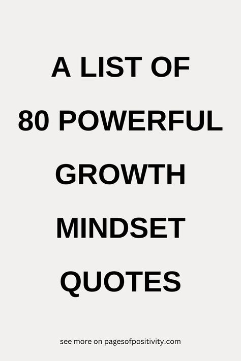 a pin that says in a large font 80 Powerful Growth Mindset Quotes Inspiration, Motivation, Motivational Quotes, Uplifting Quotes, Mindset Quotes Positive, Mindset Quotes, Positive Mindset, Positive Quotes, Success Mindset Quotes