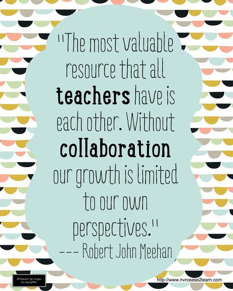 Teachers & Collaboration | Robert J Meehan | Never Cease 2 Learn | Flickr Pre K, Teachers, School Counsellor, Teacher Appreciation, Leadership, Coaching, Teacher Quotes, Teacher Inspiration, Teacher Leader