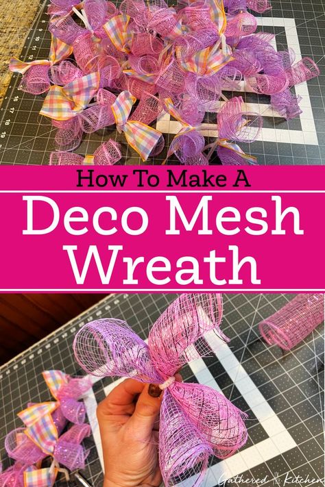 How To Make A Deco Mesh Wreath | Gathered In The Kitchen Deco Mesh Wreaths, Decorative Mesh Wreaths, Deco Mesh Wreaths Tutorials, Deco Mesh Wreaths Diy, Spring Deco Mesh Wreaths, Making Mesh Wreaths, Easy Mesh Wreath, Summer Deco Mesh Wreaths, Deco Wreaths