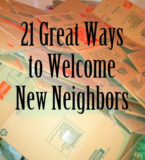 Mom Explores Michigan: Moving Week: 21 Great Ways to Welcome New Neighbors Parties, Diy, New Neighbor Welcome, New Neighbors, Welcome New Neighbors, Good Neighbor, Neighbor Quotes, New Neighbor Gifts, Neighbors