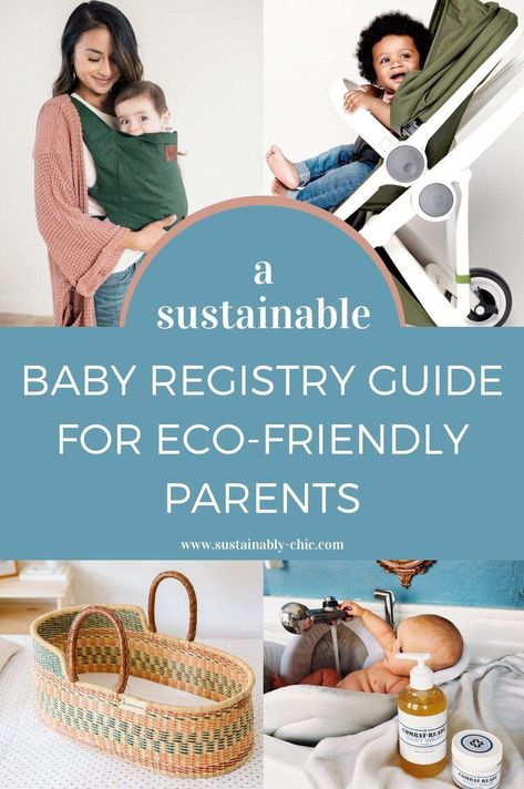 Parents, Eco Friendly Baby Registry, Baby Registry Guide, Eco Friendly Baby Gifts, Baby Registry Must Haves, Eco Friendly Baby Shower, Eco Friendly Baby, Organic Baby Products, Natural Baby Registry