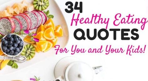 34 Best Healthy Eating Quotes For You and Your Kids! Healthy Recipes, Motivation, Nutrition, Health Fitness, Healthy Eating, Healthy Eating Quotes, Healthy Food Quotes, Healthy Motivation, Nutrition Quotes