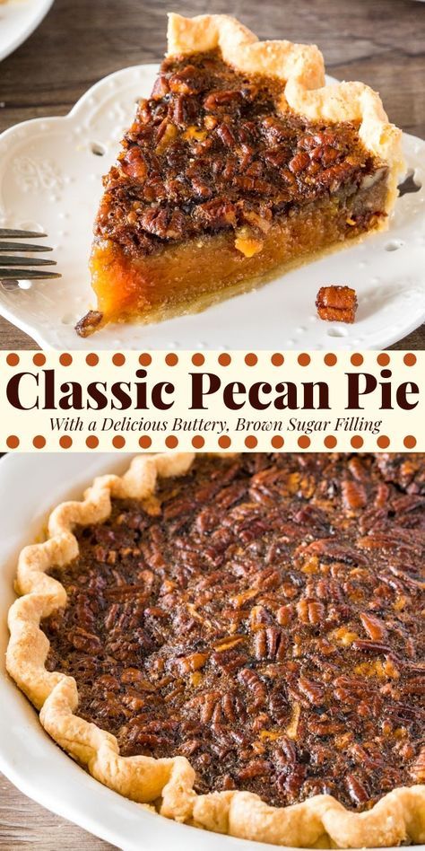Classic Pecan Pie, Pie Pecan, Pecan Pie Recipe Easy, Dessert Christmas, Best Pecan Pie, Easy Pie Recipes, Thanksgiving Food Desserts, Crunchy Pecans, Pecan Pie Recipe