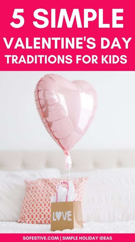 Valentine’s Day Traditions For Kids, Valentines Day Traditions For Kids, Family Valentines Day Ideas, Valentine Gifts For Kids, Toddler Valentine Gifts, Family Valentines Day, Kids Valentine Party, Valentines For Kids, Toddler Valentines