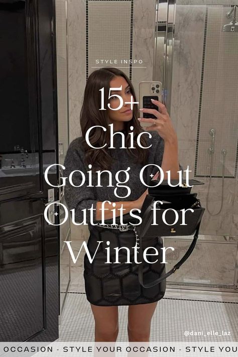 15+ Chic Winter Going Out Outfits: Bar, Club, Date Night, Casual. Need the perfect going-out outfits for winter and cold weather? Explore our collection of 15+ casual and chic night-out outfits suitable for date nights, bar outfits, and clubbing. Stay both stylish and warm with these chic winter party fashion ideas Outfits, Alaska, Date Night Outfits, Winter Date Night Outfit Cold, Going Out Winter Outfits, Casual Night Out Outfit Winter, Going Out Casual Outfits Night, Winter Going Out Outfit Night Bar, Casual Going Out Outfit Night