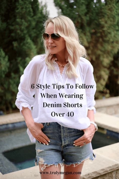 How To Wear Shorts Over 40: Sharing 6 Styling Tips - Truly Megan #denimshorts #fashionover40 #styleover40 #summerfashion #styletips #shorts #summerstyle Cancun, Jeans, Shorts, Casual Summer Outfits, Casual Summer Outfits For Women, Casual Summer Outfits Shorts, Summer Outfits Women Over 40, Dressy Shorts Outfits, Dressy Shorts