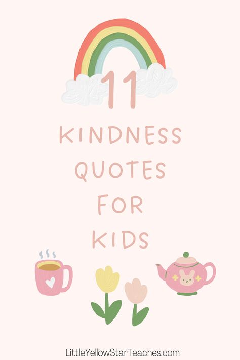 Valentine's Day, Kindness For Kids, Kindness Poems For Kids, Kindness Lessons Preschool, Kids Inspirational Quotes, Kindness Lessons, Encouraging Words For Kids, Kindness Quotes, Encouraging Quotes For Kids