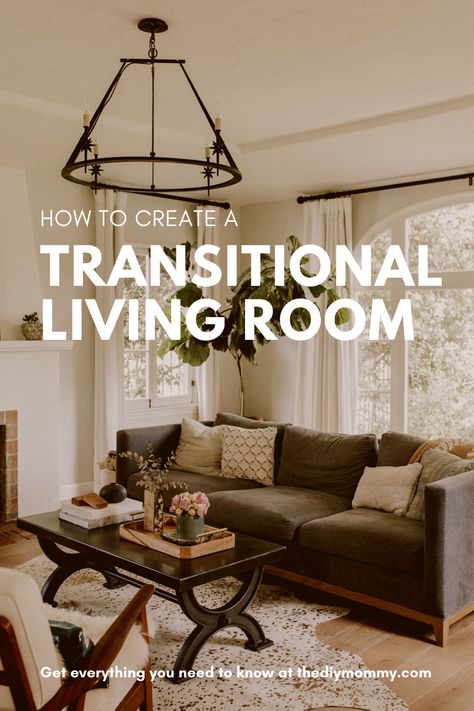 How to create a Transitional Living Room | The DIY Mommy Transitional Home Décor, Transitional Living Rooms, Transitional Decor Living Room, Modern Transitional Living Room, Transitional Living Room Design, Transitional Living Room Wall Decor, Living Room Decor Transitional Style, Transitional Style Interior Design, Transitional Home Decor