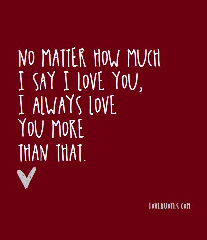 Love, Because I Love You, Always Love You Quotes, I Love You Quotes For Him Boyfriend, I Love You So Much Quotes, I Love You Quotes For Him, Say I Love You, Love You Quotes For Him, Love You More Than