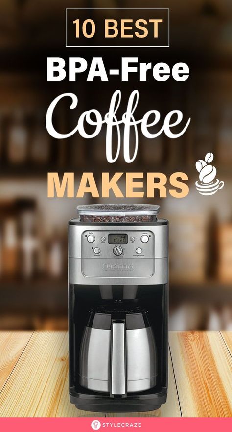 10 Best BPA-Free Coffee Makers: We have put together a list of the 10 BPA-free coffee makers to ensure that you make a safe choice for your kitchen and your health. Check them out! #Coffee #CoffeeMaker Coffee Machine, Best Coffee Maker, Free Coffee Maker, Coffee Maker, Coffee Brewer, Coffee Brewing, Buy Coffee, Coffee Filters, Drip Coffee Maker