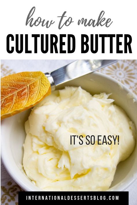 European Cultured Butter is super easy to make and DIY tastes SO much better than anything from the store! This easy recipe shows you how to make homemade butter from heavy cream in a jar. You'll love it! #easyrecipe #glutenfree #intldessertsblog Scones, Desserts, Low Carb Recipes, Sauces, Dips, Homemade Butter, Cultured Butter, Flavored Butter, Heavy Cream