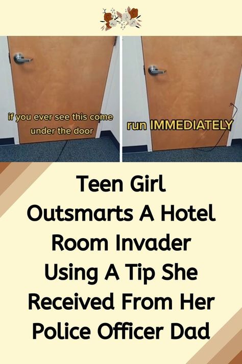 #Teen #Girl #Outsmarts A #Hotel #Room Invader Using A Tip She Received From Her #Police Officer #Dad Police, People, Life Hacks, Teen Life Hacks, Travel Safety, Safety Tips, Survival Life Hacks, Safety, Police Story