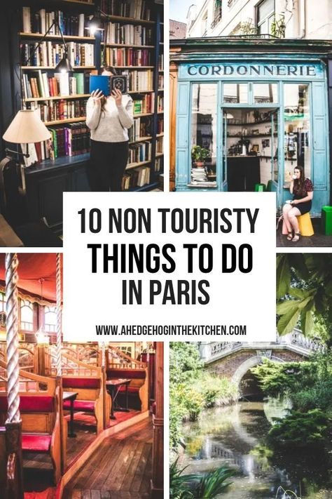10 Non Touristy Things to do in Paris from Locals - A Hedgehog in the Kitchen Trips, Paris, Barcelona, Bucket Lists, Paris Travel, Paris Things To Do, Paris Travel Tips, Paris Travel Guide, Paris Bucket List