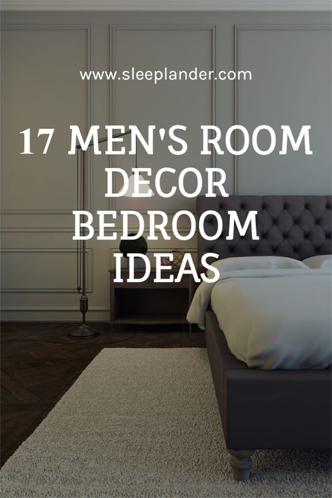 Here's 17 stylish men's room decor bedroom ideas and how to create the look. Turn your bedroom from dull to fab with these decor ideas for men. Mens Room Ideas Small Spaces, Men Room Ideas Bedrooms Small, Mens Bedroom Ideas Masculine Interior Small Spaces, Room Ideas For Men Bedroom Small Spaces, Men Room Ideas Bedrooms, Young Mans Bedroom Ideas Small Spaces, Guys Bedroom Ideas Men Masculine, Masculine Bedroom Ideas For Men, Mens Room Ideas Bedrooms