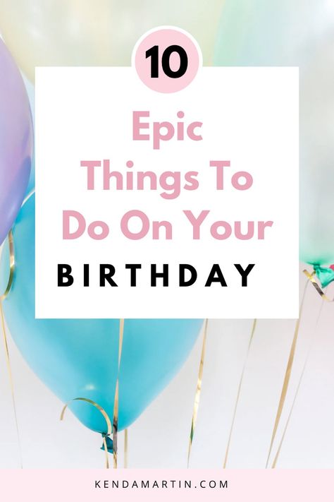 Fun things to do on your birthday Birthday Plan Ideas, Birthday Week, Last Minute Birthday Ideas, Birthday Planning, Birthday Ideas For Adults, Birthday Ideas For Her, Birthday Traditions, Birthday Goals, 28th Birthday Ideas