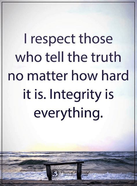 Quotes Respect those who never hide the truth behind the lies. Meaningful Quotes, Motivation, True Words, Respect Quotes, Honesty Quotes, Integrity Quotes, Truth Quotes, Words Of Wisdom, No Matter How