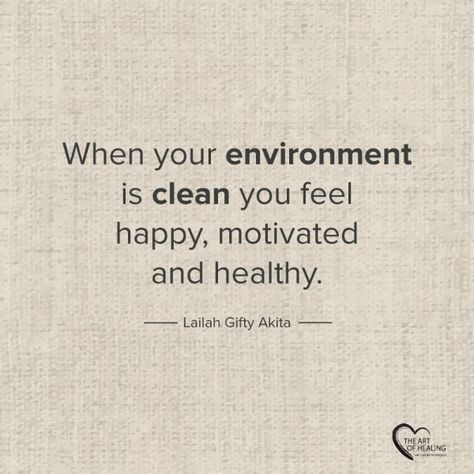 When your environment is clean, you feel happy, motivated and healthy. Life Quotes, Inspirational Quotes, Motivation, Motivational Quotes, Cleaning Quotes, Mindful Healing, Positive Quotes, Quotes To Live By, How Are You Feeling
