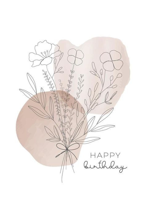 A birthday card in a minimalist aesthetic with a bouquet of flowers and watercolour stains. Vector Happy Birthday Design, Birthday Card Pictures, Happy Birthday Card Design, Happy Birthday Pictures, Happy Birthday Calligraphy, Happy Birthday Cards, Happy Birthday Flower, Happy Birthday Messages, Birthday Card Design