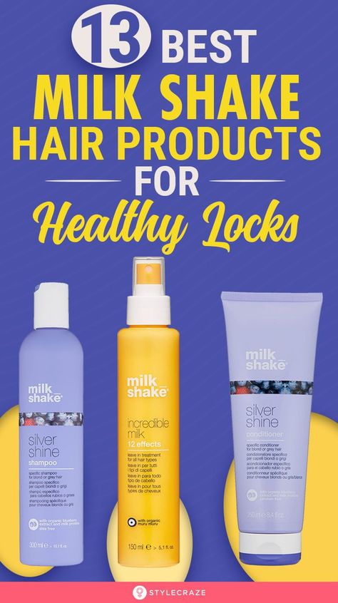 13 Best milk_shake Hair Products For Healthy Locks #hair #haircare #beauty Ideas, Best Hair Care Products, Hair Care Remedies, Leave In Conditioner, Top Rated Hair Products, Extremely Dry Hair, Milkshake Hair Products, Hair Milk, How To Make Hair
